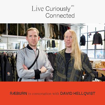 Live Connected: RÆBURN in conversation with David Hellqvist