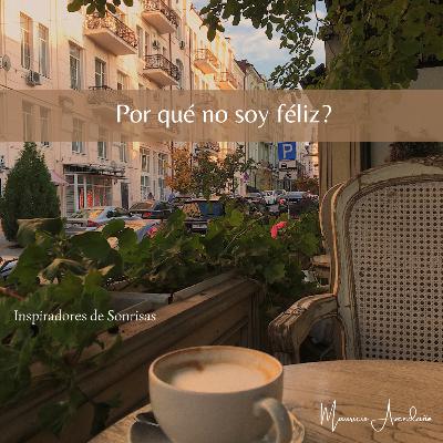 E80-Por qué yo no puedo ser féliz? E80-Por qué yo no puedo ser féliz?