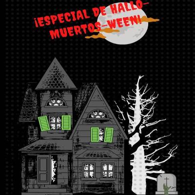 Especial de Hallo-muertos-ween Especial de Hallo-muertos-ween