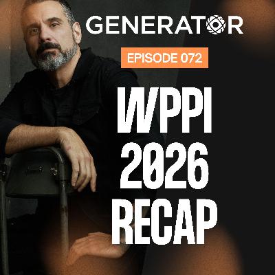 072 - WPPI 2026 Recap