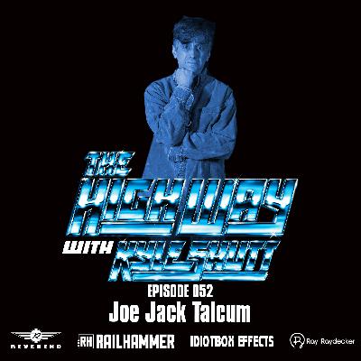 EP052: Joe Jack Talcum (Dead Milkmen)