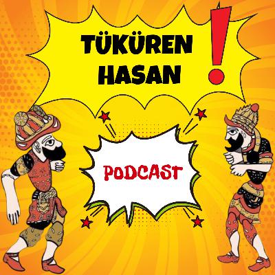 Tüküren Hasan Tüküren Hasan