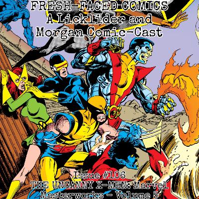 The Uncanny X-Men: Marvel Masterworks - Volume 5 (Fresh-Faced Comics Issue #106) ft. Andrew