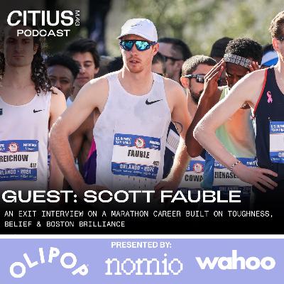 Scott Fauble Retires: An Exit Interview On A Marathon Career Built On Toughness, Belief & Boston Brilliance Scott Fauble Retires: An Exit Interview On A Marathon Career Built On Toughness, Belief & Boston Brilliance