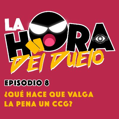 ¿Qué hace que valga la pena un CCG?