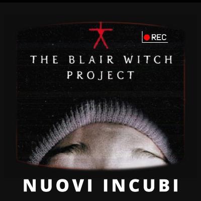 Nuovi Incubi S04_E01: The Blair Witch Project