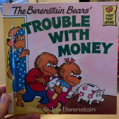Berenstain Bears’ Trouble with Money