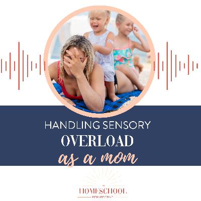 Handling Sensory Overload As A Mom