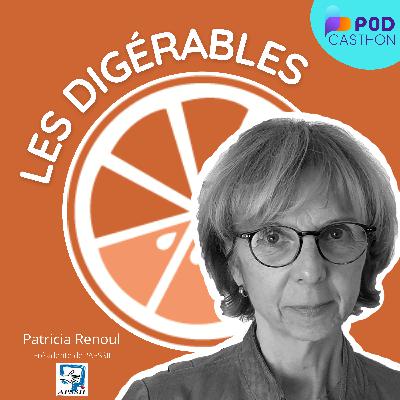 Syndrome de l’intestin irritable : comment l’APSSII aide les patients et encourage la recherche – avec Patricia Renoul [Podcasthon]