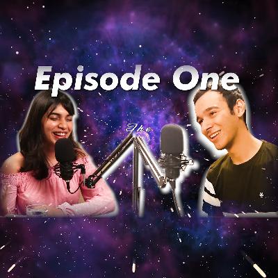 First Episode: Meet Your Hosts