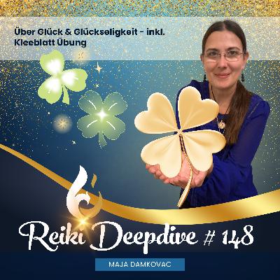 Über Glück & Glückseligkeit - Silvesterfolge inkl. Kleeblatt Übung #148