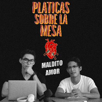 MALDITO AMOR MALDITO AMOR