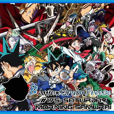 Episode 175: Saturday Morning Samurai Episode 175: Saturday Morning Samurai
