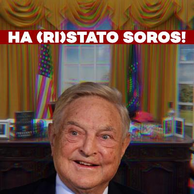 come un uomo di Soros è diventato il presidente di fatto degli USA - ft. Bottoni, Gabellini e Volpi