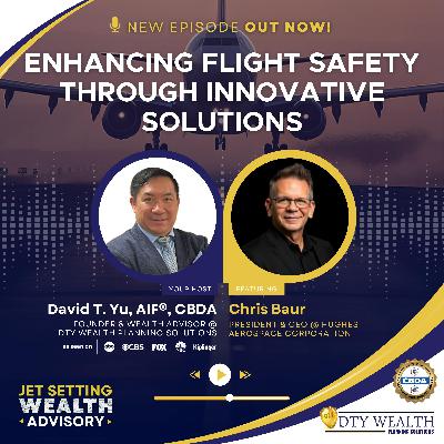 Episode 35: Enhancing Flight Safety through Innovative Solutions