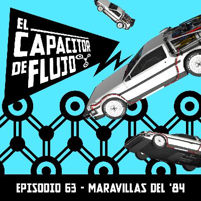 Episodio 63 : Maravillas del '84 feat. AliasCane