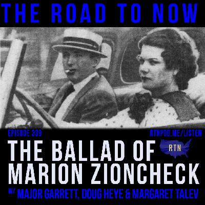 #339 The Ballad of Marion Zioncheck (Live in DC part 2)