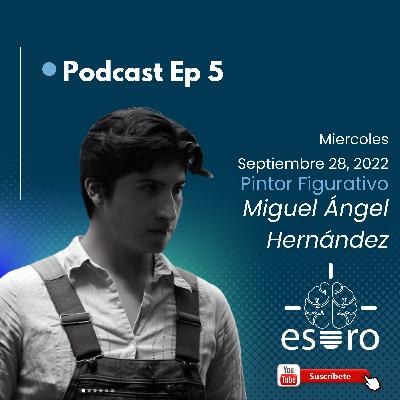 Estro Episodio 05 Miguel Ángel Hernández | Pintor Figurativo, arte desde Toluca, Estado de México. Estro Episodio 05 Miguel Ángel Hernández | Pintor Figurativo, arte desde Toluca, Estado de México.