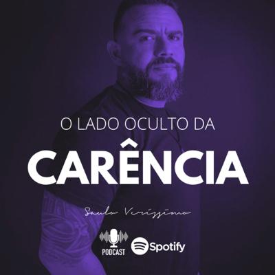 O LADO OCULTO DA CARÊNCIA