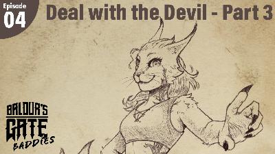 Baldur’s Gate Baddies – Episode 04 – Deal with the Devil – Part 3 Baldur’s Gate Baddies – Episode 04 – Deal with the Devil – Part 3