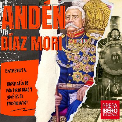 Entrevista: Biografía de Porfirio Díaz y ¿qué es el porfiriato? Entrevista: Biografía de Porfirio Díaz y ¿qué es el porfiriato?