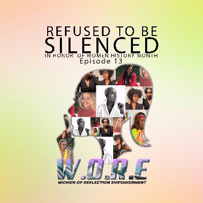 EPISODE 13 - REFUSED TO BE SILENCED