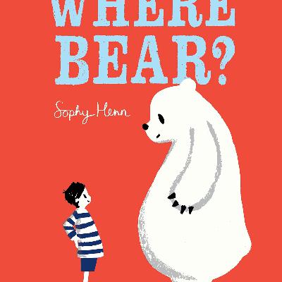 Where Bear? Where Bear?