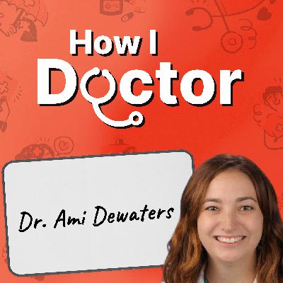 FTEs, RVUs, PSLF...WTF? Everything You Were Never Taught to Become a Successful Doctor with Dr. Ami DeWaters