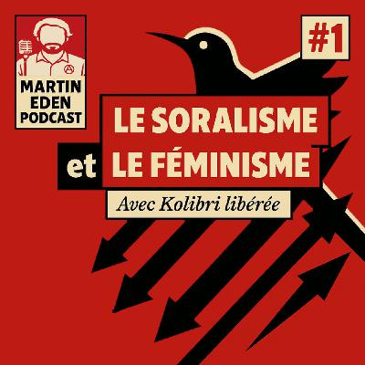 🎧 Le Soralisme et le féminisme #4 (avec Kolibri libérée)