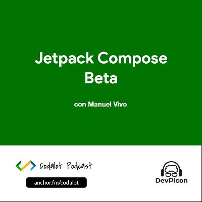 Lanzamiento de Jetpack Compose Beta | S02E06