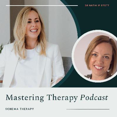 S4E6: The Power of Empathic Confrontation and Mode Mapping: Schema Therapy | Dr Jo White S4E6: The Power of Empathic Confrontation and Mode Mapping: Schema Therapy | Dr Jo White