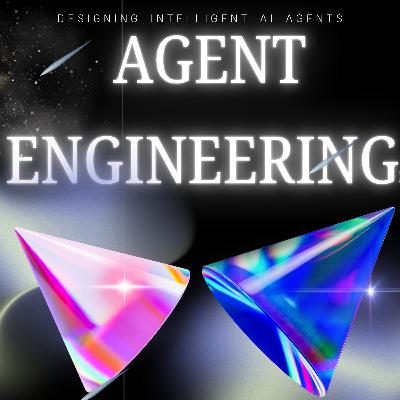Agent Engineering: Orchestrating and Architecting Intelligent AI Agents