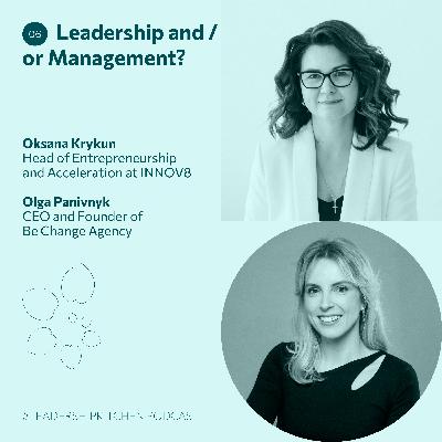#6 Leadership and/or Management? — Oksana Krykun and Olya Panivnyk | #LeadershipKitchen Podcast