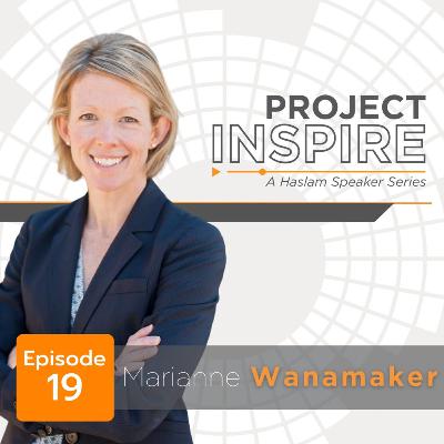 Ep19: Marianne Wanamaker - When Opportunity Calls
