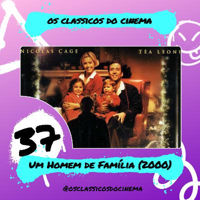 OCDC 37 - Um Homem de Família (2000)