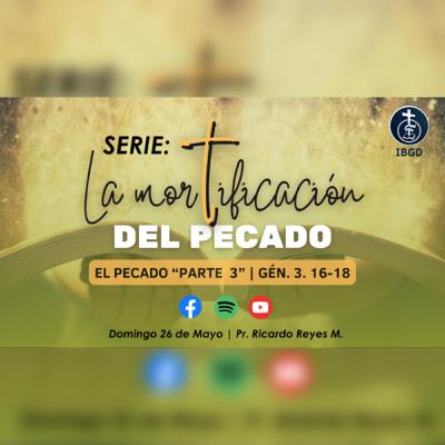 El Pecado “Parte 3” (Génesis 3:16-18).