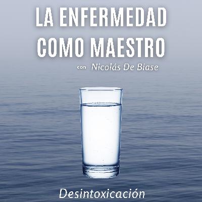 Ep6 - Desintoxicación
