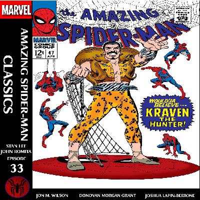 Amazing Spider-Man Classics Episode 33: Amazing Spider-Man 47 Amazing Spider-Man Classics Episode 33: Amazing Spider-Man 47