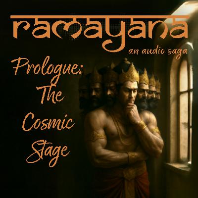 Ep 0. Prologue; The Cosmic Stage | RAMAYANA | A TALE OF GODS, HEROES, AND DESTINY | AN AUDIO SAGA