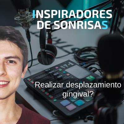 E40-Escáner intraoral.. debemos desplazar tejido gingival? E40-Escáner intraoral.. debemos desplazar tejido gingival?