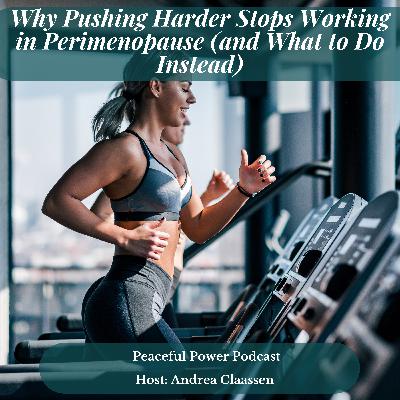 Why Pushing Harder Stops Working in Perimenopause (and What to Do Instead) Why Pushing Harder Stops Working in Perimenopause (and What to Do Instead)