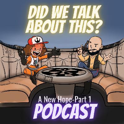 Hope is Born! Star Wars - A New Hope Part 1