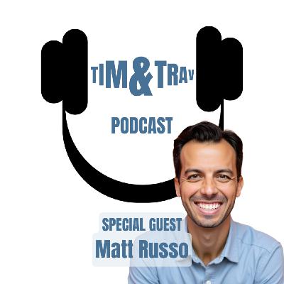 Episode 111 - Special Guest: Matt Russo Episode 111 - Special Guest: Matt Russo