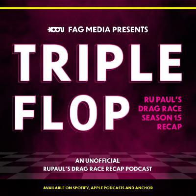 Triple Flop S15 E15