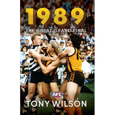 Tony Wilson - 1989 The Greatest Grand Final