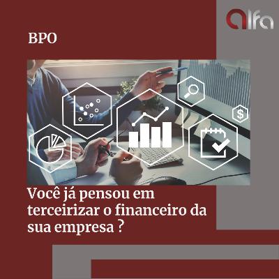 BPO Financeiro - A solução para redução de custos