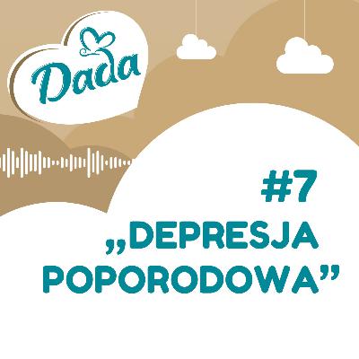 #7 Depresja popordowa