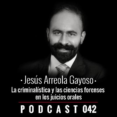 042. La criminalística y las ciencias forenses en los juicios orales