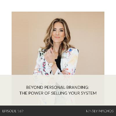 Beyond Personal Branding: The Power of Selling Your System