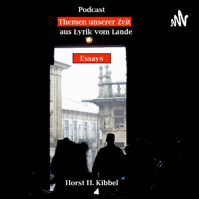 #16 Podcast- Essays aus Lyrik vom Lande #16 Podcast- Essays aus Lyrik vom Lande